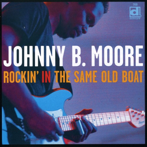 Moore,johnny B - Rockin In The Same Old Boat - Music CD