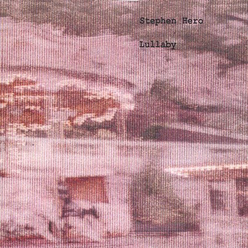 Stephen Hero - Lullaby - Music CD