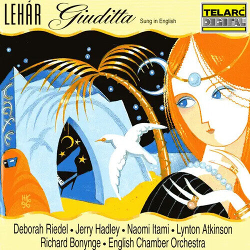 Lehar / Hadley / Riedel / Atkinson / Bonynge - Giuditta (in English) - Music CD