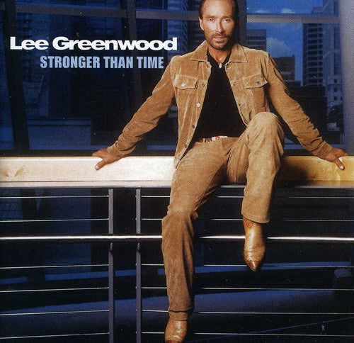 the album cover for Lee Greenwood - Stronger Than Time
