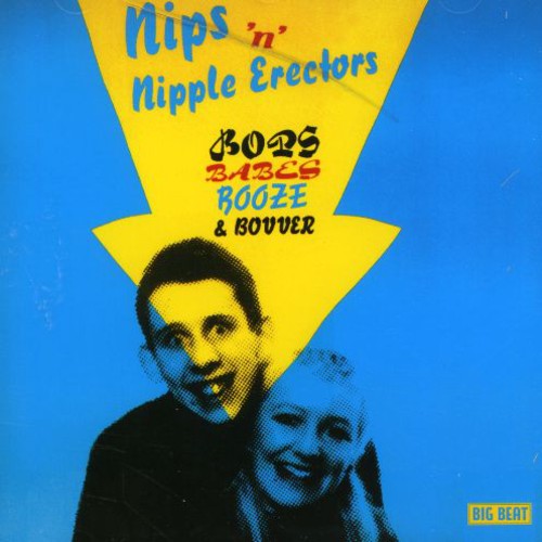 Nips N Nipple Erectors - Bops Babes Booze & Bovver - Music CD