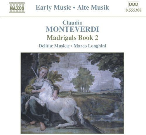 Monteverdi / Longhini / Delitiae Musicae - Madrigals Book 2 - Music CD