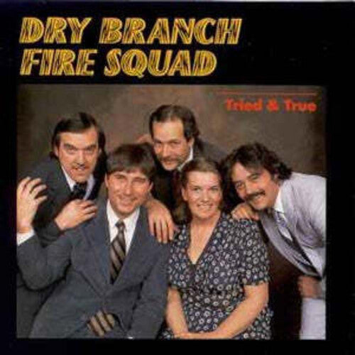 Dry Branch Fire Squad - Tried & True - Music CD