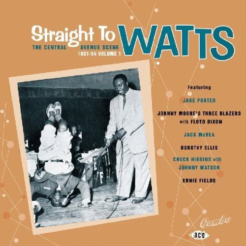 Straight To Watts: Central Avenue Scene / Various - Straight To Watts: Central Avenue Scene / Various - Music CD