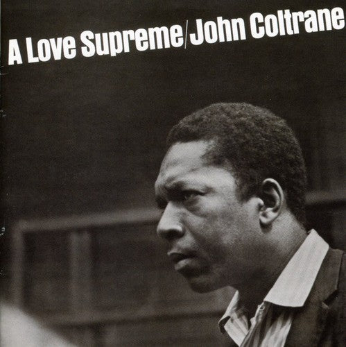 the album cover for John Coltrane - A Love Supreme [Remaster]