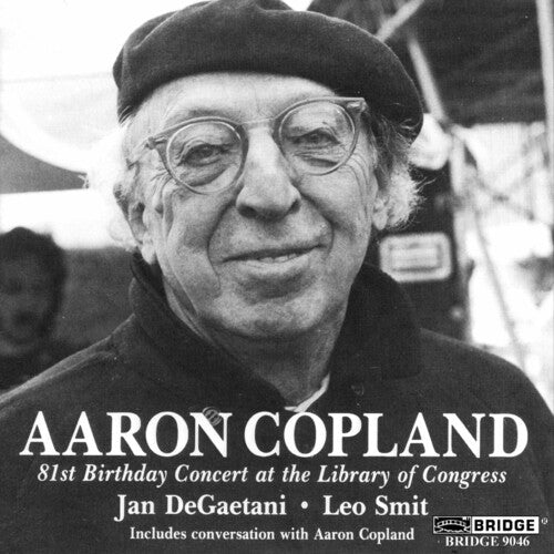 Copland / Degaetani / Smit - 81st Birthday Concert - Music CD