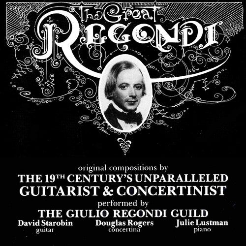 Regondi / Starobin / Rogers / Lustman - Great Regondi - Music CD