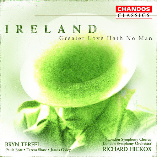 Ireland / Bott / Shaw / Oxley / Terfel / Hickox - Vexilla Regis / No Greater Love Hath No Man - Music CD