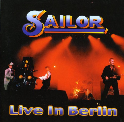 Sailor - Live In Berlin - Music CD