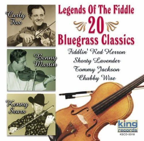 the album cover for Legends Of The Fiddle - Legends Of The Fiddle: 20 Bluegrass Favorites