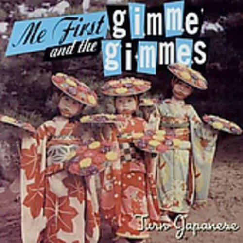 the album cover for Me First And The Gimme Gimmes - Turn Japanese [Import]