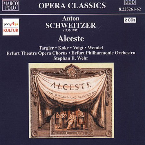 Schweitzer / Targler / Koke / Voigt / Wehr - Alceste - Music CD