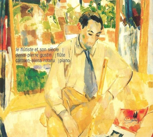 Gustin,denis-pierre - Flutiste Et So Siecle - Music CD