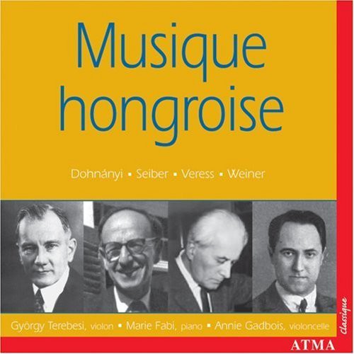 Terebesi / Gadbois / Fabie - Musique Hongroise: 20th Century Hungarian Works - Music CD
