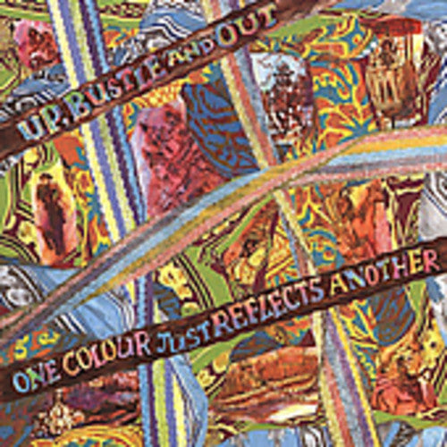 Up Bustle & Out - One Clour Just Reflects Another - Music CD