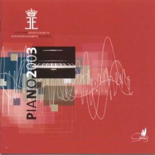 Queen Elisabeth Piano Competition 2003 / Various - Queen Elisabeth Piano Competition 2003 / Various - Music CD