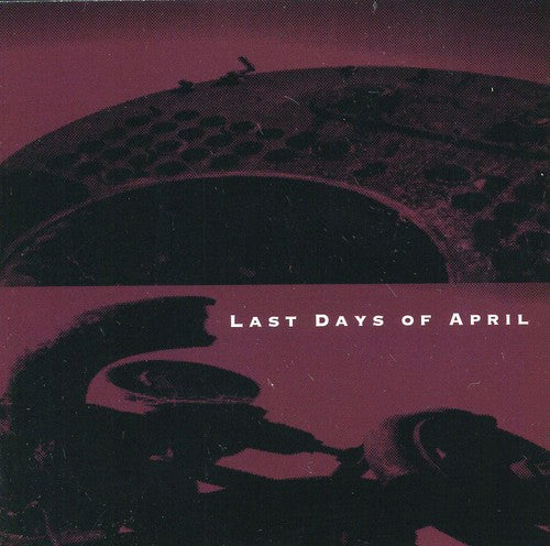 Last Days Of April - Last Days Of April - Music CD
