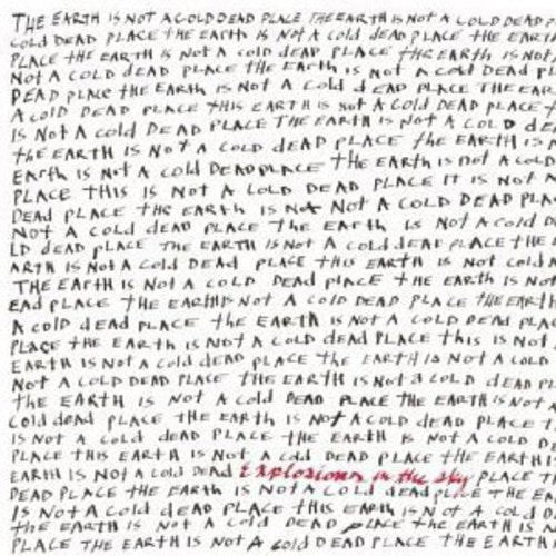 the album cover for Explosions In The Sky - The Earth Is Not A Cold Dead Place