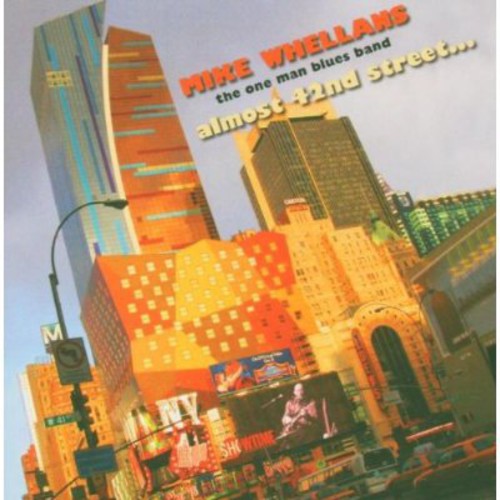 Whellans,mike - Almost 42nd Street - Music CD