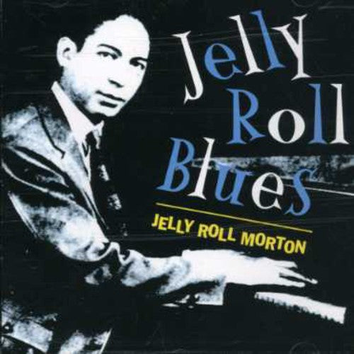 the album cover for Jelly Morton Roll - Jelly Roll Blues
