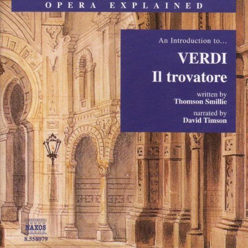 Verdi / Smillie / Timson - Il Trovatore: Introduction To Verdi - Music CD