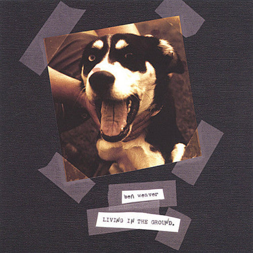Weaver,ben - Living In The Ground - Music CD