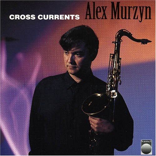 Murzyn,alex - Cross Currents - Music CD
