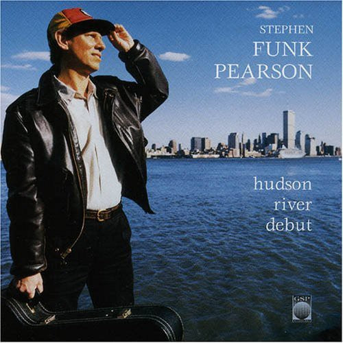 Pearson,stephen Funk - Hudson River Debut - Music CD