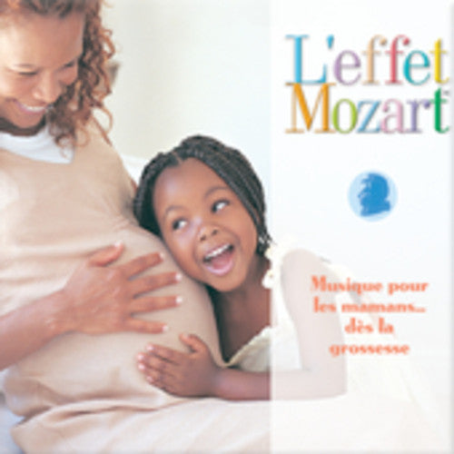 the album cover for Leffet / Mozart / Campbell - Musique Pour Les Mamans: Des la Grossesse