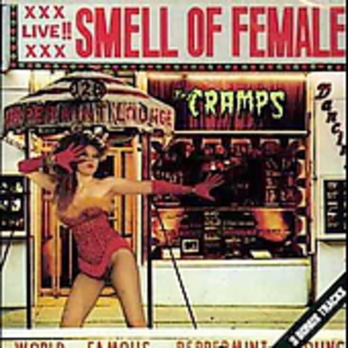 Cramps - Smell Of Female - Music CD