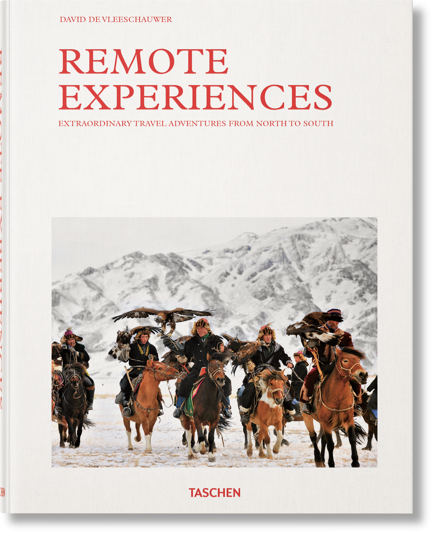 Remote Experiences. Extraordinary Travel Adventures from North to South (English) Book
