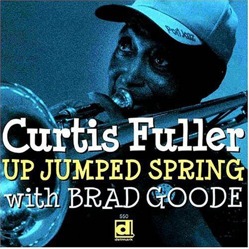 Fuller,curtis - Up Jumped Spring - Music CD