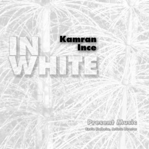 Present Music / Stalheim,kevin - In White: Ince - Music CD