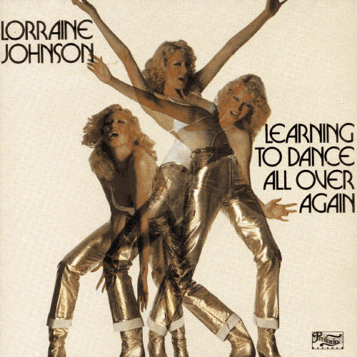 the album cover for LORRAINE JOHNSON - Learning to Dance All Over Again