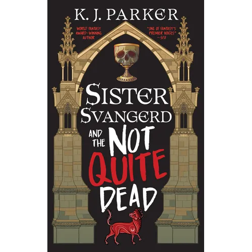 Sister Svangerd and the Not Quite Dead