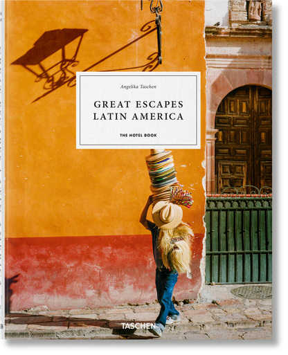 Great Escapes Latin America. The Hotel Book (German, French, English) Book