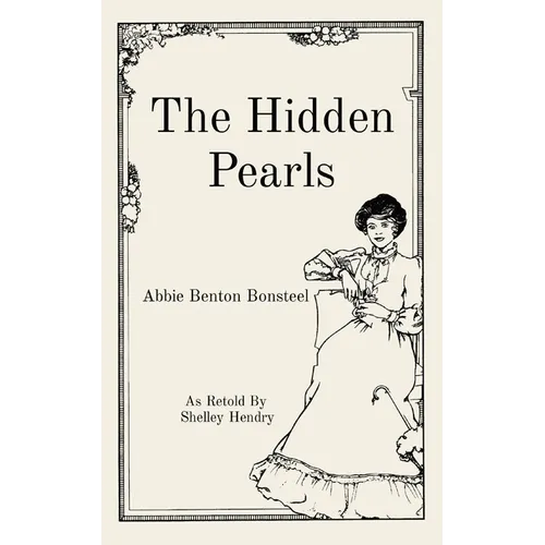 The Hidden Pearls: As Retold By Shelley Hendry