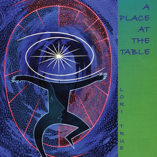 the album cover for LORI TRUE - A Place At The Table