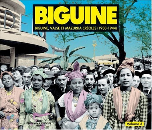 Biguine 3: Biguines Valses Et Mazurk Creoles / Var - Biguine 3: Biguines Valses Et Mazurk Creoles / Var - Music CD