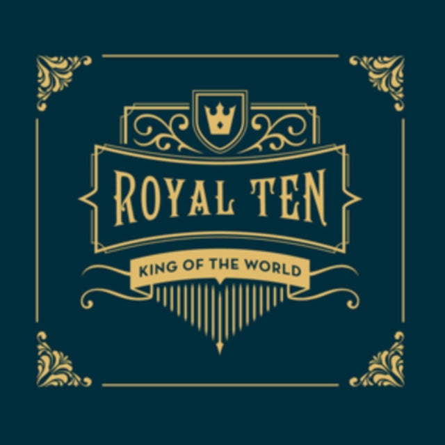 King Of The World - Royal Ten Music CD