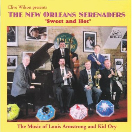 the album cover for Clive Wilson & The New Orleans Serenaders - Sweet and Hot: The Music Of Louis Armstrong and Kid Ory