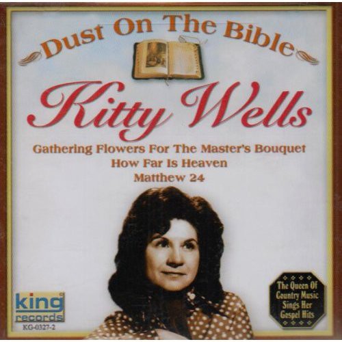 the album cover for Kitty Wells - Dust on the Bible