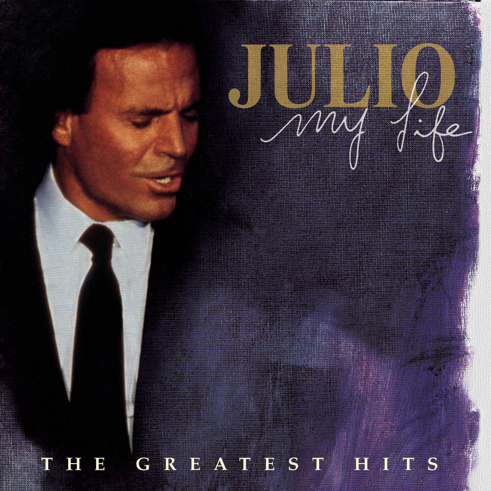 the album cover for Julio Iglesias - My Life: Greatest Hits