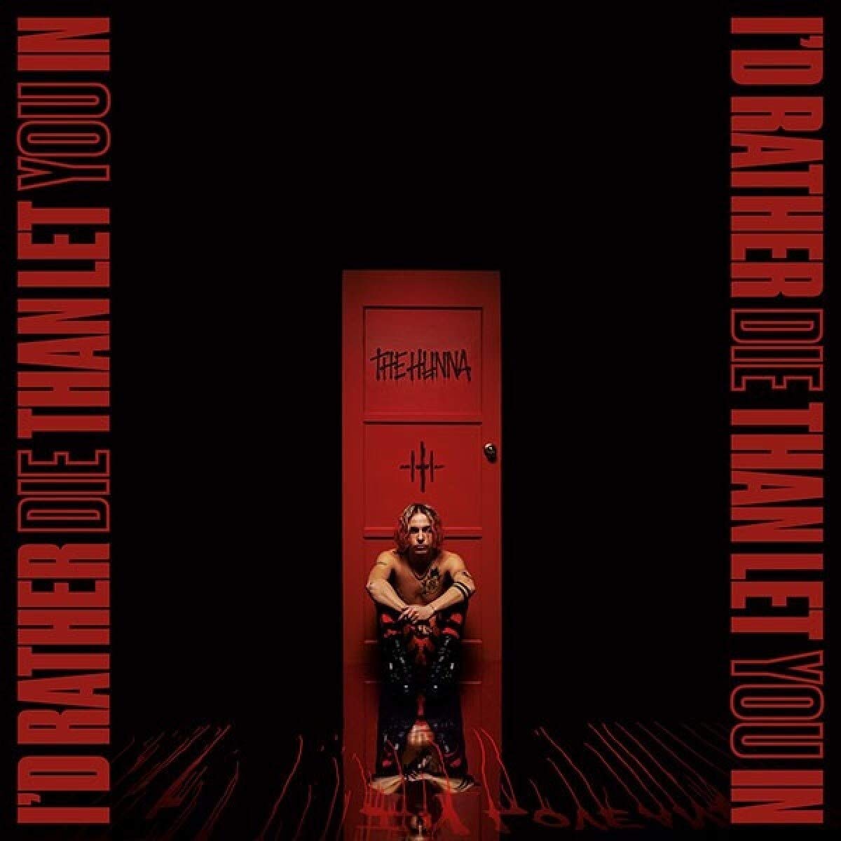 Hunna - I'd Rather Die Than Let You In [LP] Vinyl Record Album Cover