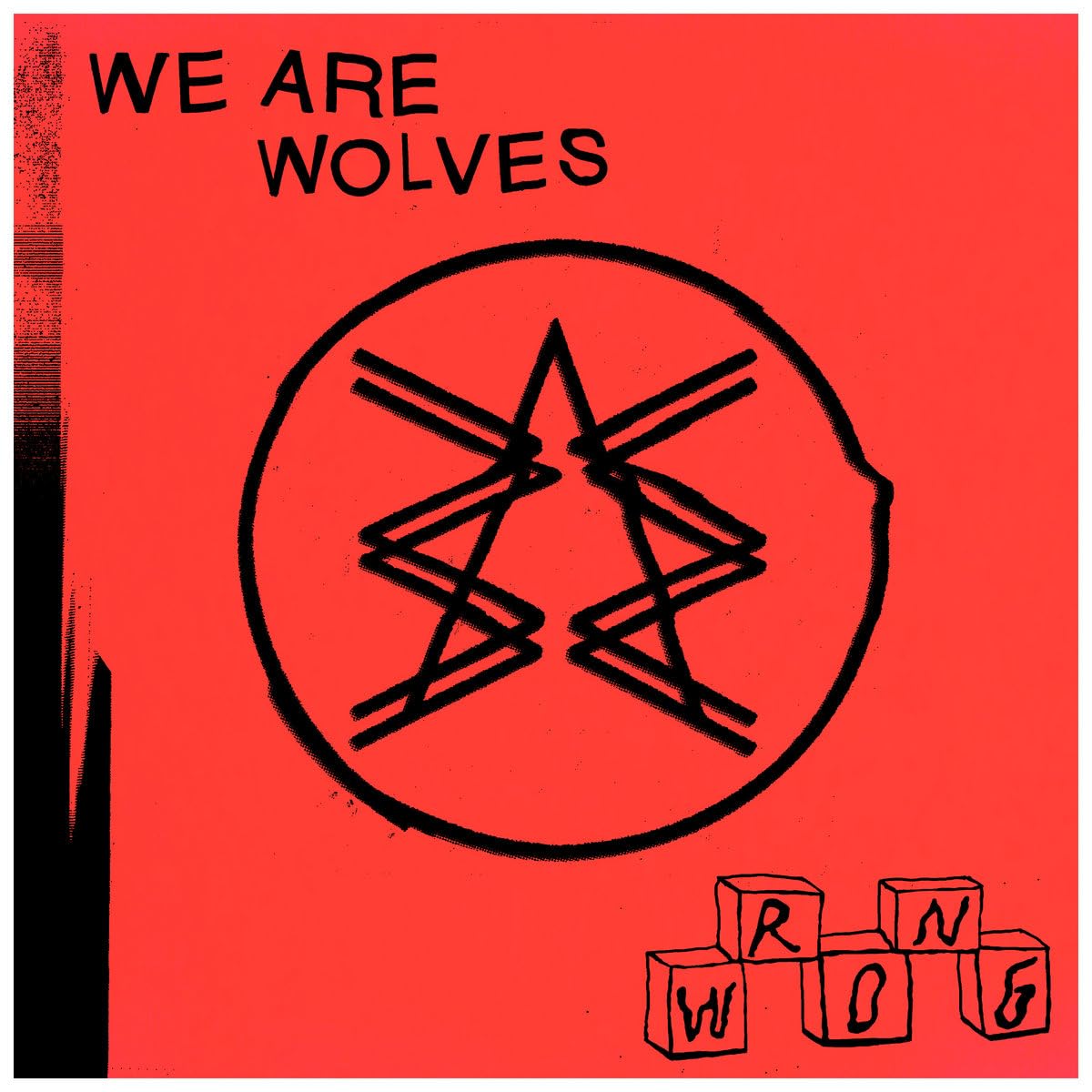 We Are Wolves - Wrong [LP] Vinyl Record Album Cover