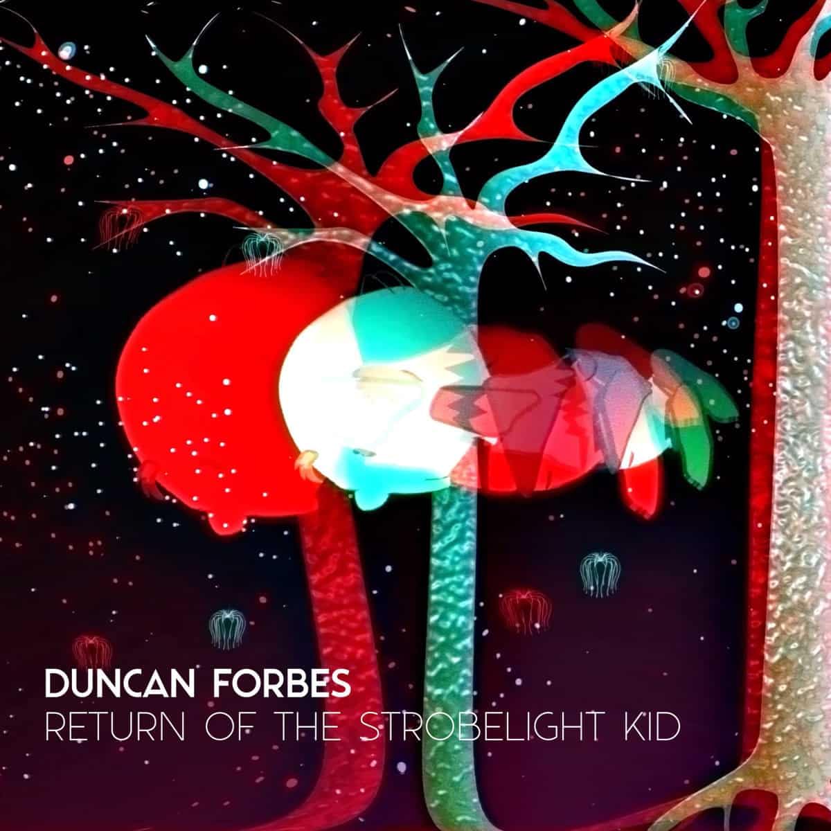 Duncan Forbes - Return Of The Strobelight Kid (Uk) [LP] Vinyl Record