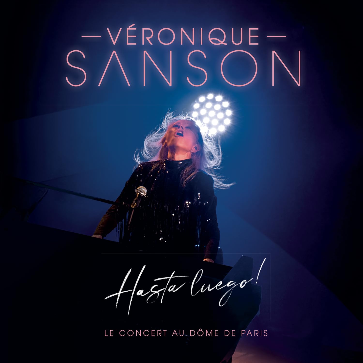 Veronique Sanson - Hasta Luego Le Concert Au Dome De Pari (Ger) [LP] Vinyl Record Album Cover