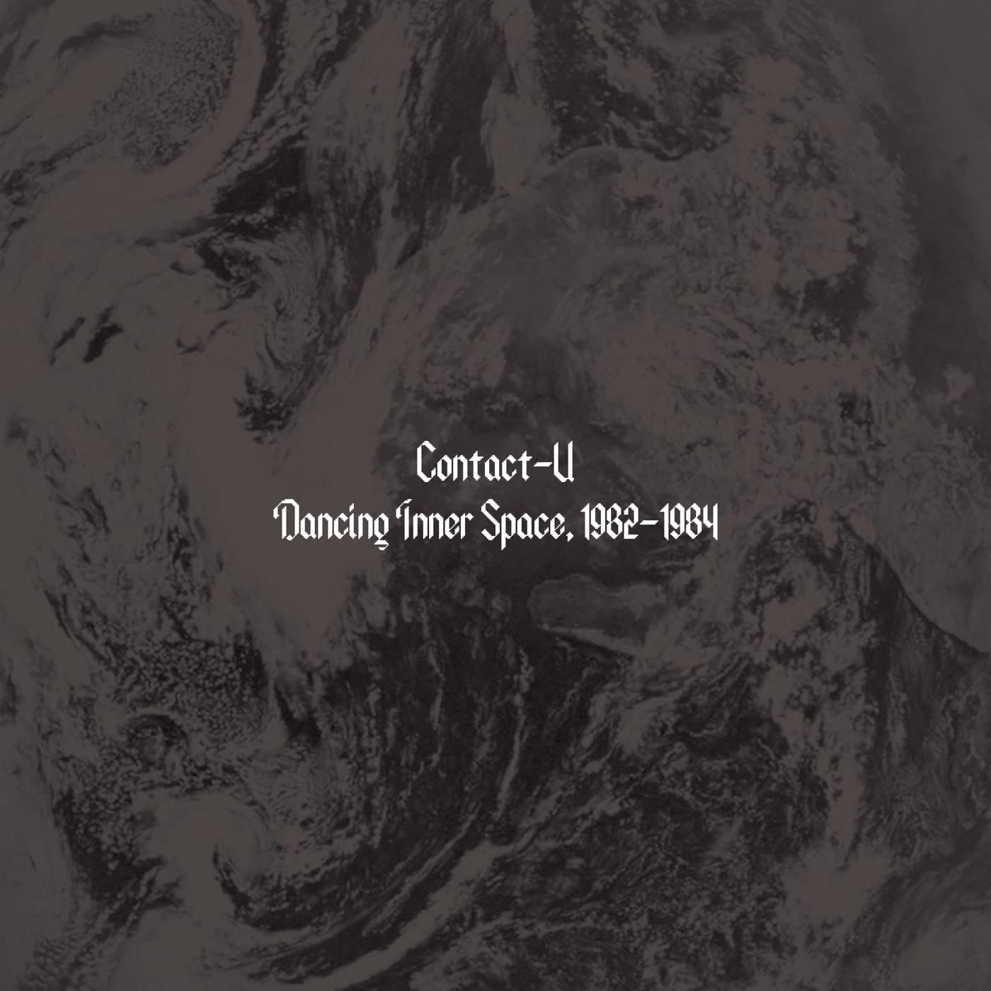 Contact-U - Dancing Inner Space 1982-1984 (Aus) [LP] Vinyl Record Album Cover