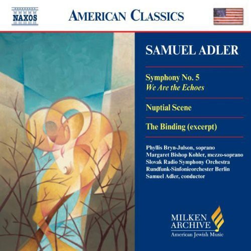 the album cover for Adler / Barak / Botton / Evans / Frieder / Herseth - Symphony 5 / 5 Sephardic Choruses / Nuptial Scene