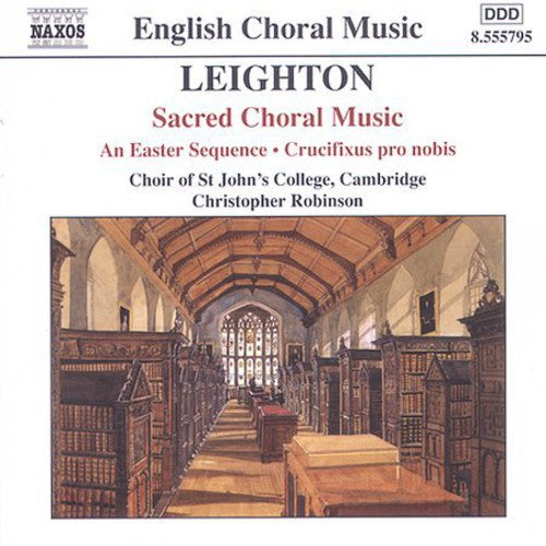 Leighton / Choir Of St John's College / Robinson - Sacred Choral Music - Music CD